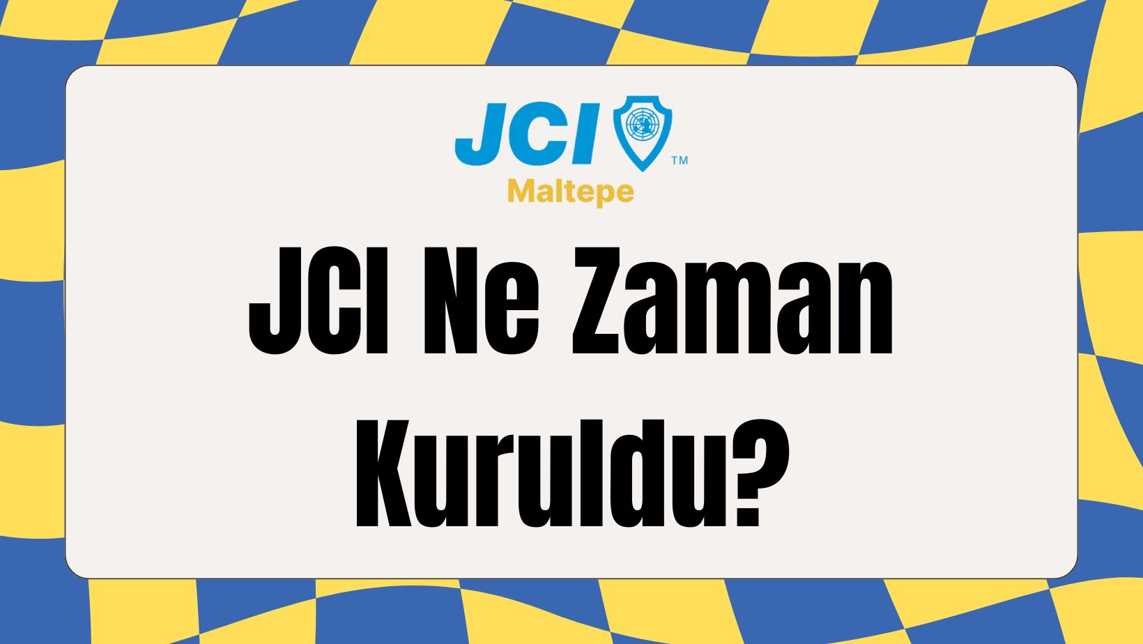 JCI Ne Zaman Kuruldu