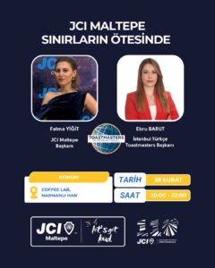 JCI Maltepe Beyond Borders! – Step 1 – İstanbul Türkçe Toastmasters